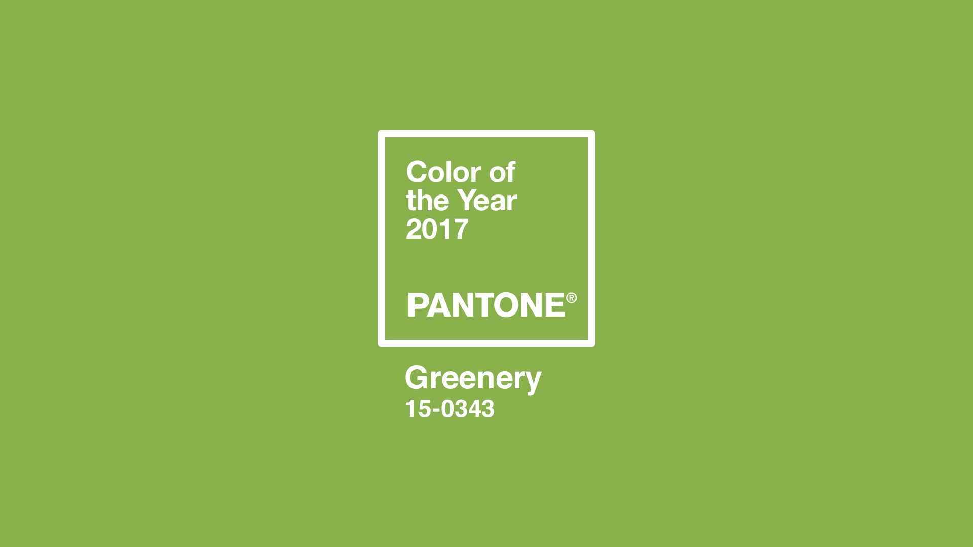 2017. Greenery — PANTONE 15-0343